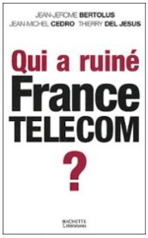 Qui a ruiné France Télécom